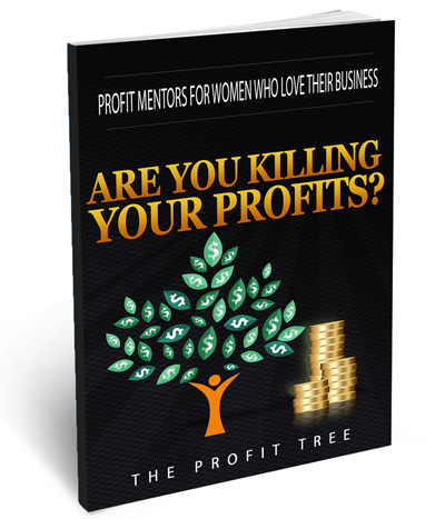 Are You Killing Your Profits?